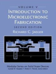 Introduction to Microelectronic Fabrication: Volume 5 (Modular Series on Solid State Devices)