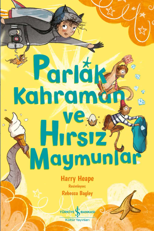 Parlak Kahraman ve Hırsız Maymunlar