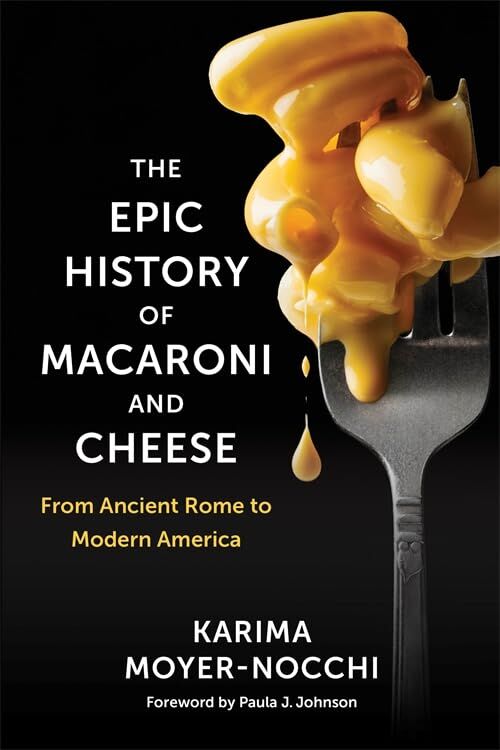 Epic History of Macaroni and Cheese