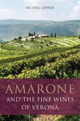Amarone and the Fine Wines of Verona