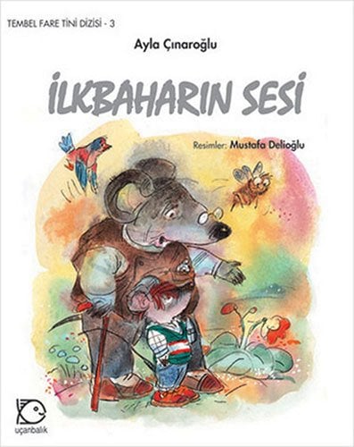 İlkbaharın Sesi, Tembel Fare Tini 3