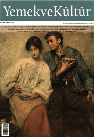Yemek ve Kültür Üç Aylık Dergi Sayı: 81, Sonbahar 2025