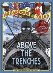 Above the Trenches, Nathan Hale's Hazardous Tales 12