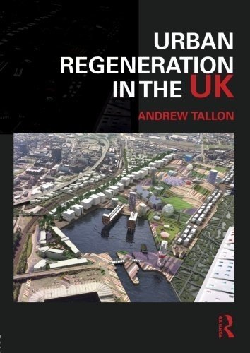 Urban Regeneration in the UK