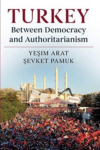 Turkey between Democracy and Authoritarianism