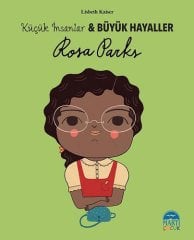 Rosa Parks, Küçük İnsanlar ve Büyük Hayaller