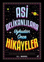 Asi Delikanlılara Uykudan Önce Hikayeler