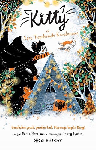 Kitty ve Ağaç Tepelerinde Kovalamaca