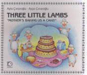 Three Little Lambs - Mother’s Baking Us A Cake!