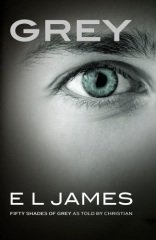 Grey: 'Fifty Shades of Grey' as told by Christian