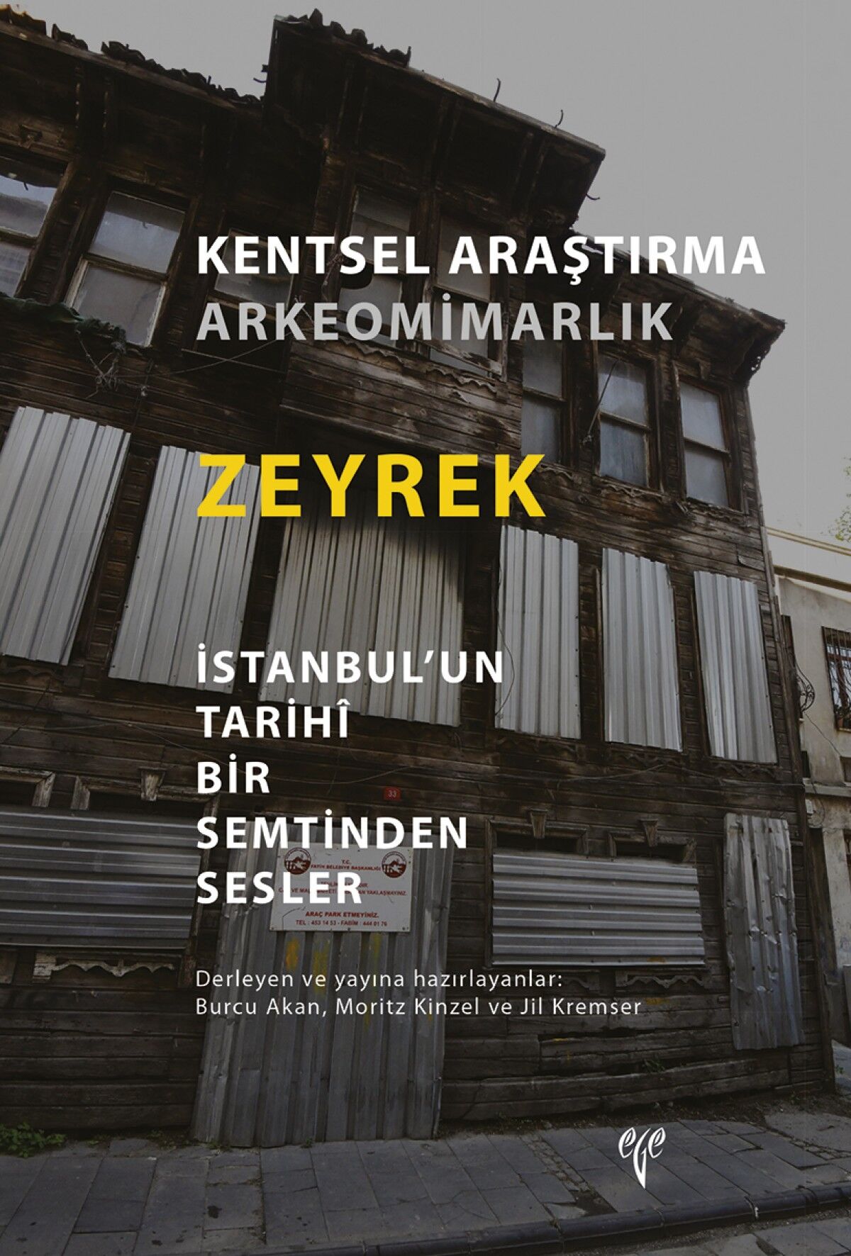 Zeyrek İstanbul’un Tarihî Bir Semtinden Sesler