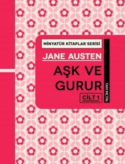 Aşk ve Gurur Cilt 1 - Tam Metin, Minyatür Kitaplar