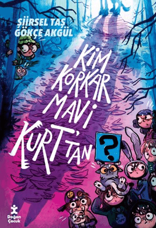 Kim Korkar Mavi Kurt’tan