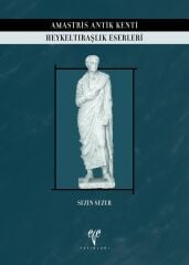 Amastris Antik Kenti Heykeltıraşlık Eserleri
