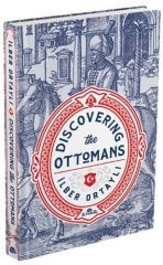 Discovering The Ottomans
