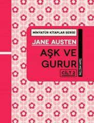 Aşk ve Gurur Cilt 2 - Tam Metin, Minyatür Kitaplar