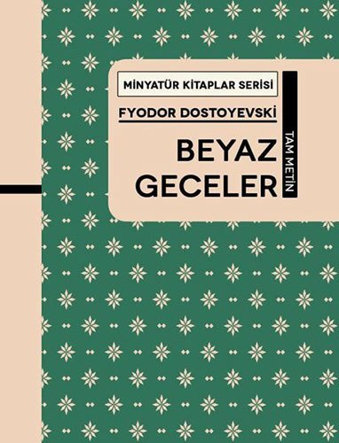 Beyaz Geceler - Tam Metin, Minyatür Kitaplar