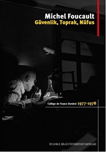 Güvenlik, Toprak, Nüfus - College De France Dersleri 1977-1978