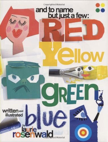 And to Name But Just a Few: Red, Yellow, Green Blue