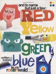 And to Name But Just a Few: Red, Yellow, Green Blue