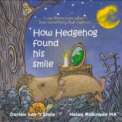 How Hedgehog found his smile, Resilient Creatures 2