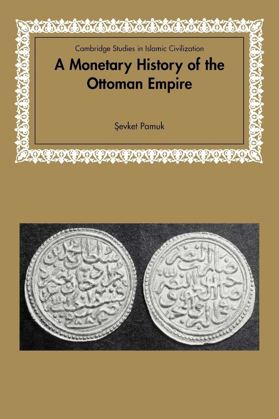 Monetary History of the Ottoman Empire