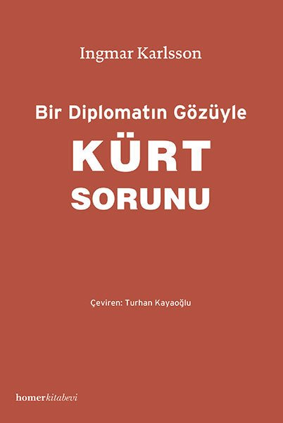 Kürt Sorunu, Bir Diplomatın Gözüyle