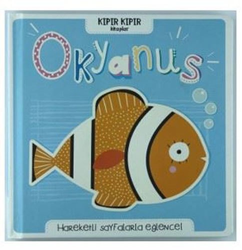 Okyanus, Kıpır Kıpır Kitaplar - 3 Boyutlu