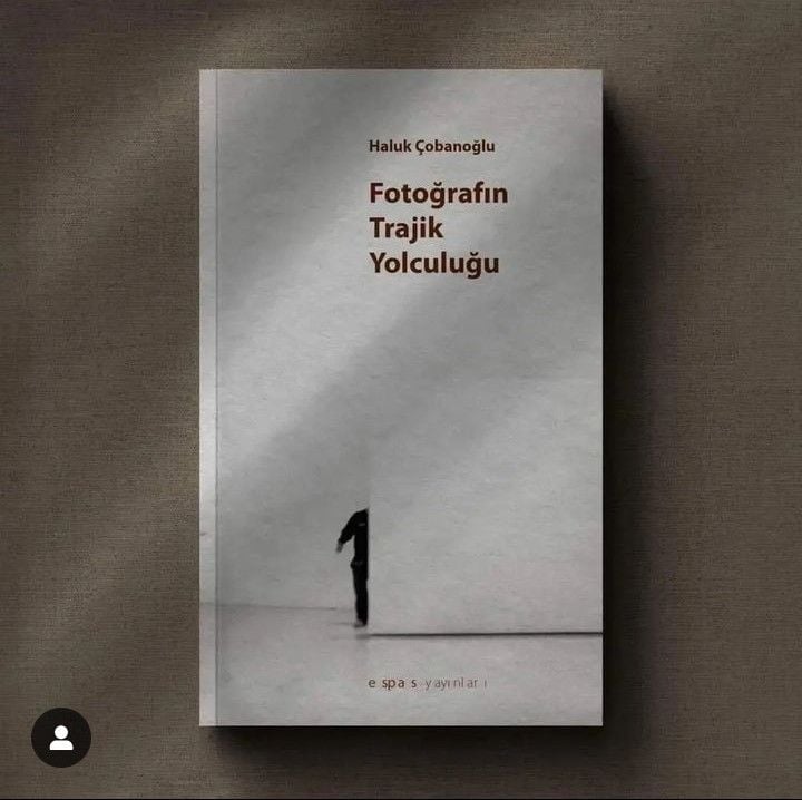 Fotoğrafın Trajik Yolculuğu