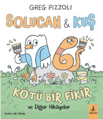 Solucan ve Kuş - Kötü Bir Fikir