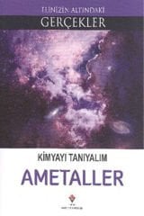 Elinizin Altındaki Gerçekler - Kimyayı Tanıyalım - Ametaller