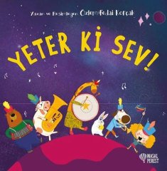 Yeter ki Sev!