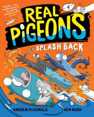 Splash Back, Real Pigeons 4