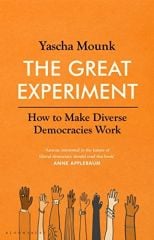Great Experiment: How to Make Diverse Democracies Work