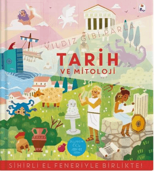Yıldız Gibi Parla – Tarih ve Mitoloji