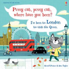 Pussy cat, pussy cat, where have you been?