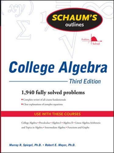 Schaum's Outline of College Algebra