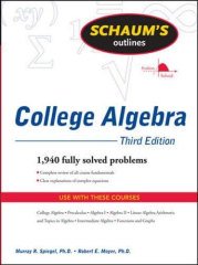 Schaum's Outline of College Algebra
