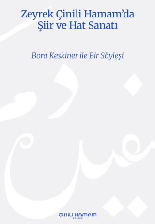 Zeyrek Çinili Hamam’da Şiir ve Hat Sanatı / Poetry and Calligraphy at Zeyrek Çinili Hamam