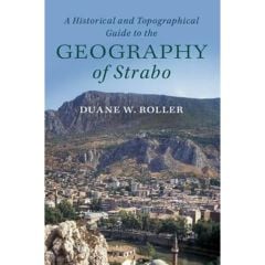 Historical and Topographical Guide to the Geography of Strabo