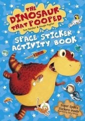 Dinosaur That Pooped Space: Sticker Activity Book