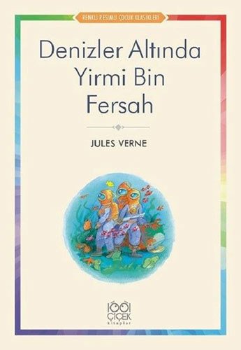 Denizler Altında Yirmi Bin Fersah - Renkli Resimli Çocuk Klasikleri