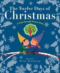 Twelve Days of Christmas: A Peek-Through Picture Book