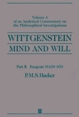 Wittgenstein; Mind & Will V4 P2