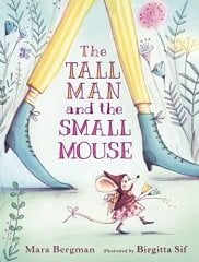 Tall Man and the Small Mouse