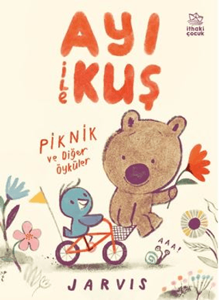 Ayı ile Kuş / Piknik ve Diğer Öyküler