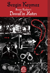 Sevinç Kuşları 1 - Deccal'in Hatırı