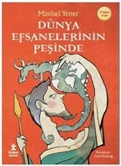Dünya Efsanelerinin Peşinde