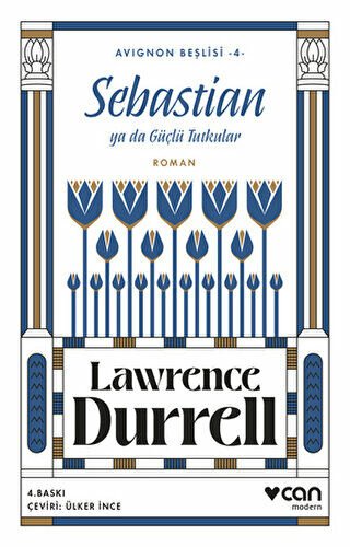 Sebastian ya da Güçlü Tutkular - Avignon Beşlisi 4