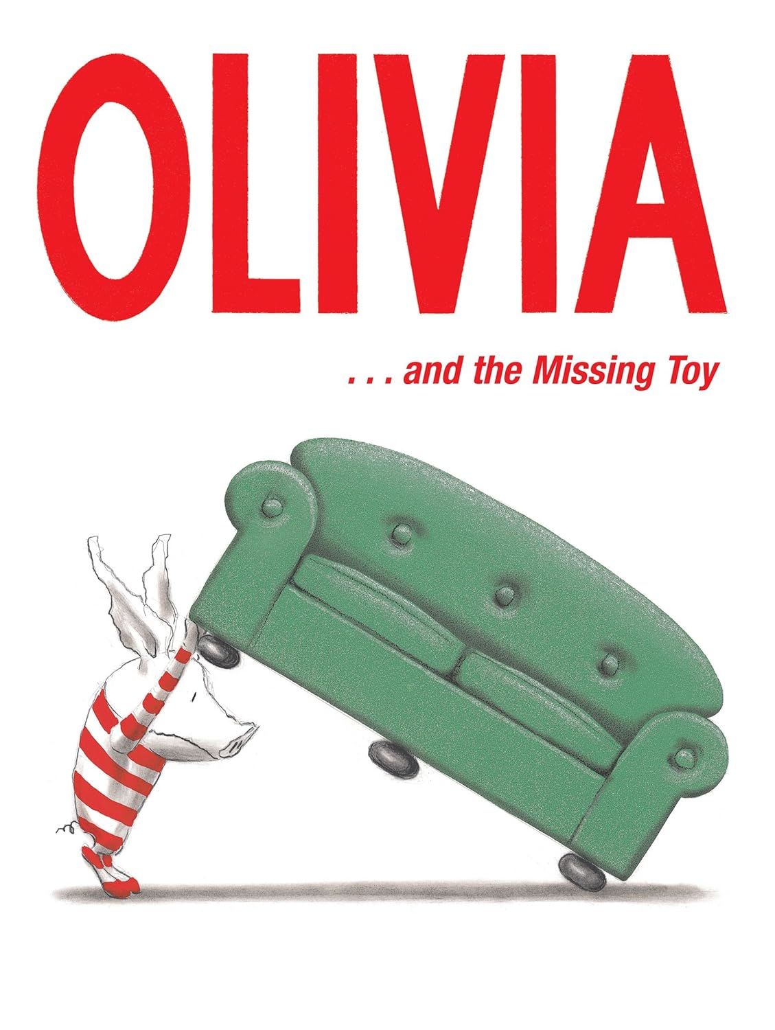 Olivia ... and the Missing Toy